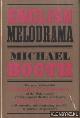  Booth, Michael, English melodrama