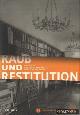  Bertz, Inka & Michael Dorrmann, Raub und Restitution. Kulturgut aus jüdischem Besitz von 1933 bis heute