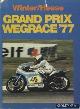  Winter & Heese, Grand Prix Wegrace '77