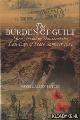  Butler, Daniel Allen, The Burden of Guilt. How Germany Shattered the Last Days of Peace, Summer 1914