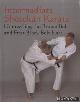  Croft, Ashley, Intermediate Shotokan Karate. Unravelling the Brown and the First Black Belt Kata