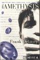  Delaney, Frank, The Amethysts
