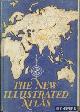  Diverse auteurs, The New Illustrated Atlas, with a section dealing with world problems and an index
