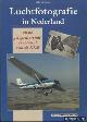  Arense, J.L., Luchtfotografie in nederland en de fotograferende luchtvloot van de KLM
