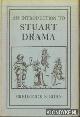  Boas, Frederick S., An Introduction to Stuart Drama