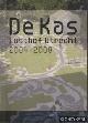  Kester, Peter van - e.a., De Kas. Lusthof Utrecht 2004 - 2008