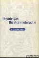  Hilderand, W.J., Theorie van theatrale interactie / Theorie theatralischer Interaktion (mit einer Zusammenfassung in deutscher Sprache)