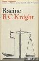  Knight, R.C., Racine: Modern Judgements