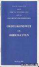  Diverse auteurs, Reglementen voor de Orde van Vrijmetselaren onder het Grootoosten der Nederlanden. Ordegrondwet en Ordewetten