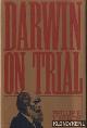  Johnson, Philippe E., Darwin on Trial
