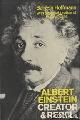 Hoffmann, Banesh, Albert Einstein. Creator and Rebel