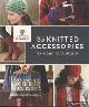  Korleski, Allison - e.a., 25 Knitted Accessories to Wear and Share