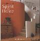  Alexander, Jane & Tim Goffe, The Illustrated Spirit of the Home. How to Make Your Home a Sanctuary