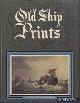  Chatterton, E. Keble, Old Ship Prints
