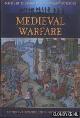  Carruthers, Bob (edited and introduced by), Medieval Warfare