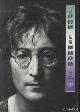  Buskin, Richard, John Lennon. His Life and Legend