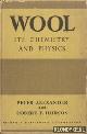  Alexander, Peter & Robert Francis Hudson, Wool: Its Chemistry and Physics
