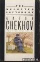  Chekhov, Anton, The selected letters of Anton Chekhof