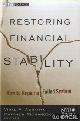 Acharya, Viral V. & Matthew Richardson, Restoring Financial Stability. How to Repair a Failed System