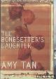  Tan, Amy, The Bonesetter's Daughter