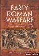  Armstrong, Jeremy, Early Roman Warfare. From the Regal Period to the First Punic War
