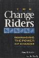  Kissler, Gary D., The Change Riders. Managing the Power of Change