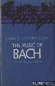  Terry, Charles Sanford, The Music of Bach An Introduction