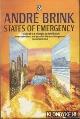  Brink, André, States of emergency