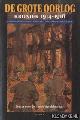  Andriessen, Hans & Martin Ros & Perry Pierik, De Grote Oorlog. Kroniek 1914-1918. Essays over de Eerste Wereldoorlog