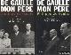  Gaulle, Philippe de & Michel Tauriac (entretiens avec), De Gaulle Mon Père (2 volumes)