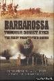  Drabkin, Artem & Alexei Isaev & Christopher Summerville, Barbarossa Through Soviet Eyes. The First Twenty-Four Hours