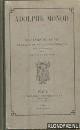  Monod, Adolphe, Adolphe Monod I. Souvenirs de sa vie. Extraits de sa correspondance. Avec un portrait