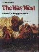  Hassrick, Peter, The Way West: Art of Frontier America