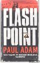  Adam, Paul, Flash Point