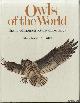  Burton, John A., Owls of the World: Their Evolution, Structure and Ecology