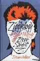  Goddard, Simon, Ziggyology. A Brief History Of Ziggy Stardust