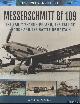  Goss, Chris, Messerschmitt Bf 109. The Early Years - Poland, the Fall of France and the Battle of Britain