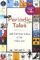  Aldersey-Williams, Hugh, Periodic Tales. The Curious Lives Of The Elements