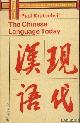  Kratochvil, Paul, The Chinese Langauge Today: Features of an Emerging Standard