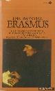  Erasmus, Desiderius & John P. Dolan (selected and translated by), The Essential Erasmus