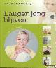  Chasseneriau-Banas, Nathalie, Langer Jong Blijven. 60 Tips op maat. Welness & Beauty