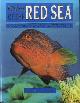  Fridman, David, Wonders of the Red Sea. 317 colour photos & illustrations
