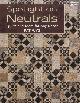  Wys, Pat, Spotlight on Neutrals. Quilts and More for Any Decor