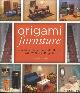  Nguyen, Duy, Origami Furniture. Decorate the Perfect Doll's House with 25 Stylish Projects
