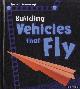  Enz, Tammy, Young Engineers: Building Vehicles that Fly