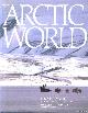  Bruemmer, Fred, The Arctic World