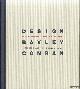  Bayley, Stephen & Terence Conran, Design. Vorm en ontwerp waarover is nagedacht