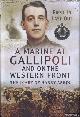  Askin, Harry, A Marine at Gallipoli on the Western Front: First In, Last Out: The Diary of Harry Askin