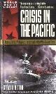  Astor, Gerald, Crisis in the Pacific. The Battles for the Philippine Islands by the Men Who Fought Them