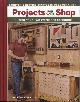  Teague, Matthew, Projects for Your Shop. Building Your Own Workshop Essentials